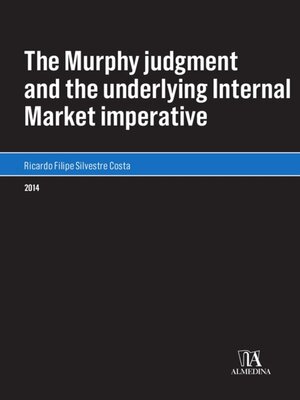 cover image of The Murphy judgment and the underlying Internal Market imperative